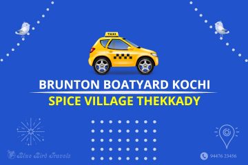 Brunton Boatyard Kochi to Spice Village Thekkady Taxi (Featured Image)