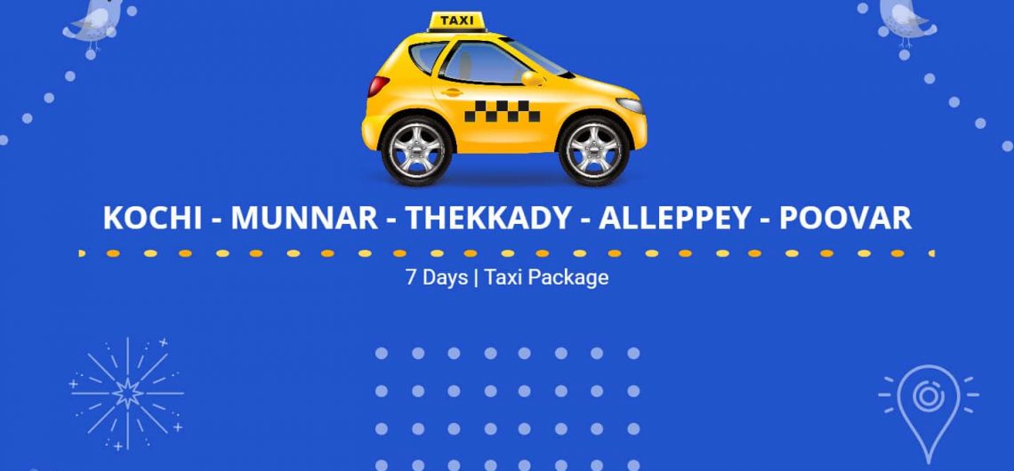 Kochi Munnar Thekkady Alleppey Poovar Taxi Package (7 days)- P#0004
