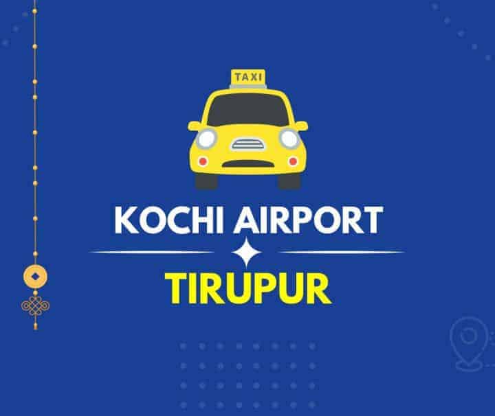 Kochi Airport to Tirupur Taxi Featured Image