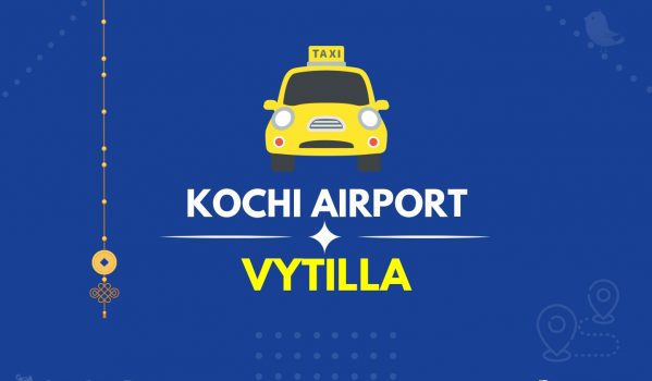 Kochi Airport to Vytilla Taxi (Featured Image)