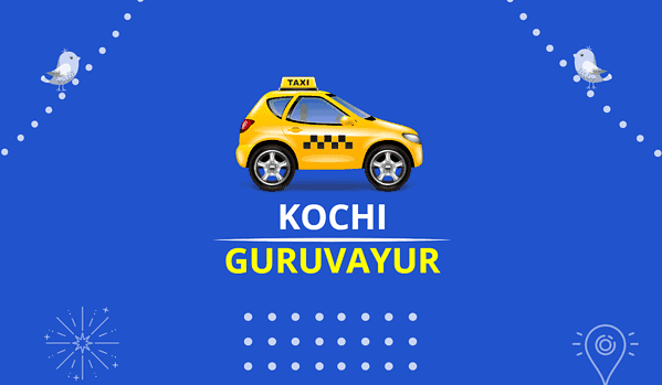 Kochi to Guruvayur Taxi (Featured Image)