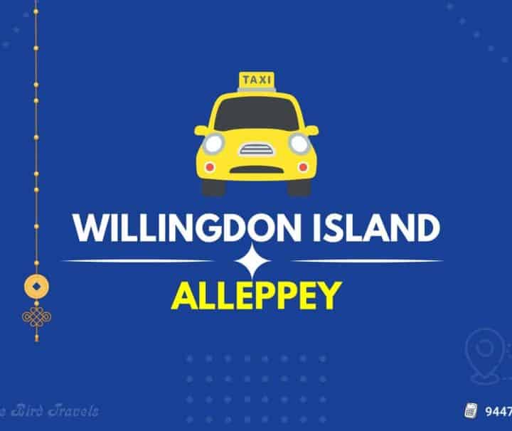 Willington Island to Alleppey Taxi